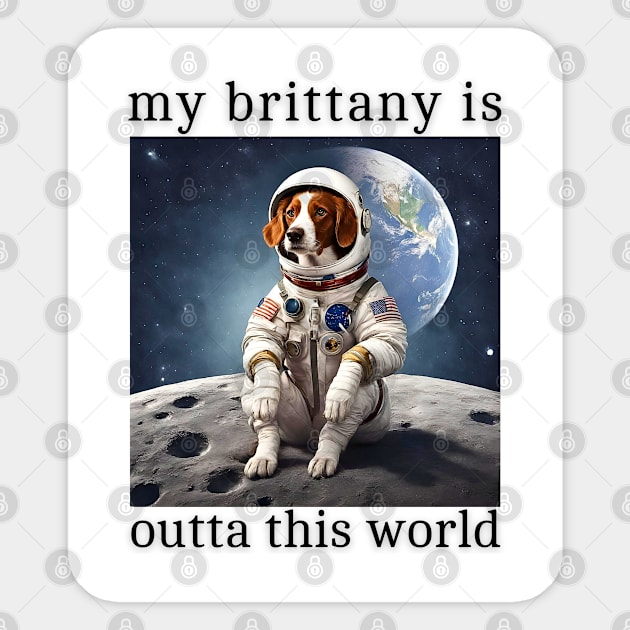 Outta This World Brittany Dog Sticker by Doodle and Things